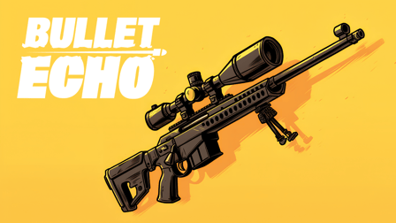 Bullet Echo