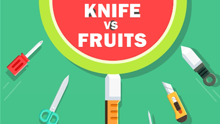 Knife vs Fruits