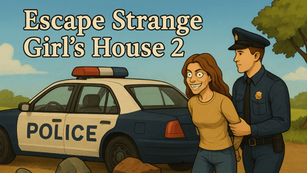 Escape Strange Girl&rsquo;s House 2